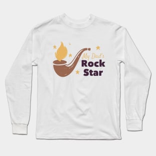 My Dad's Rock Star - Dad Gift Father gift Long Sleeve T-Shirt